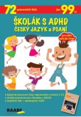 kniha ŠKOLÁK S ADHD ČESKÝ JAZYK A PSANÍ 72 pracovních listů, Nakladatelství Dr. Josef Raabe 2019