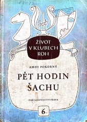 kniha Pět hodin šachu, Práce 1949