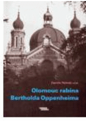 kniha Olomouc rabína Bertholda Oppenheima, Burian a Tichák 2005