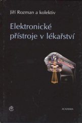 kniha Elektronické přístroje v lékařství, Academia 2006
