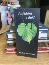 kniha Povídání s duší aneb věčné otázky, tápající odpovědi..., Vladimíra Hamalová, karel Gratias 2014