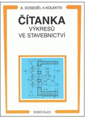 kniha Čítanka výkresů ve stavebnictví, Sobotáles 2004