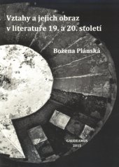 kniha Vztahy a jejich obraz v literatuře 19. a 20. století, Gaudeamus 2015