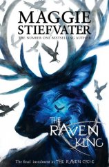 kniha The Raven King (The Raven Cycle #4), Scholastic 2016