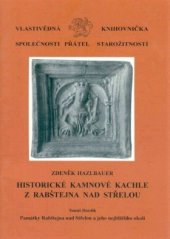 kniha Historické kamnové kachle z Rabštejna nad Střelou, Unicornis 1995