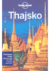 kniha Thajsko Přehledné mapy Užitečné tipy na cestu Praktická doporučení, Svojtka & Co. 2015