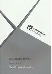 kniha Chemie pro spolužáky Anorganická chemie - pracovní sešit, ProSpolužáky 2019