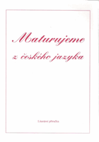 kniha Maturujeme z českého jazyka literární příručka, 	JaS 1998
