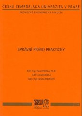 kniha Správní právo prakticky, Česká zemědělská univerzita 2014