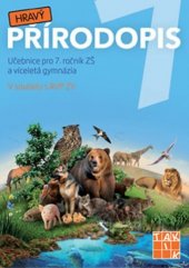 kniha Hravý přířodopis 7. Učebnice pro 7. ročník ZŠ a víceletá gymnázia, Taktik 2018