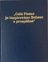 kniha Celé Písmo je inspirováno Bohem a prospěšné , Watchtower bible 1992