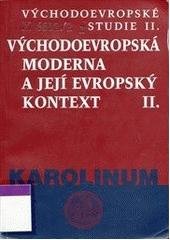 kniha Východoevropská moderna a její evropský kontext II., Karolinum  2002