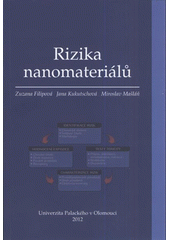 kniha Rizika nanomateriálů, Univerzita Palackého 2012