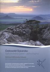 kniha Českosaské Švýcarsko: čtyři chráněná území - jedna krajina [mezinárodní konference 18.-19. března 2010, Děčín] = Sächsisch-Böhmische Schweiz: vier Schutzgebiete - eine Landschaft : [internationale Fachveranstaltung 18.-19. März 2010, Tetschen, Správa Národního parku České Švýcarsko 2010