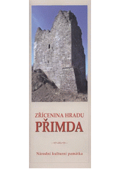 kniha Zřícenina hradu Přimda národní kulturní památka, Národní památkový ústav, územní odborné pracoviště v Plzni 2012