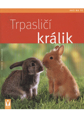 kniha Trpasličí králik, Vašut 2009