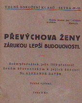 kniha Převýchova ženy zárukou lepší budoucnosti Sedm přednášek, s.n. 1920