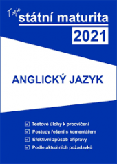 kniha Tvoje státní maturita 2021 - Anglický jazyk , Gaudetop 2020