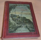 kniha Tajemství pralesa osm set mil na řece Amazonce, Jos. R. Vilímek 1895