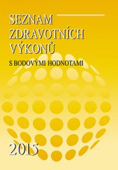 kniha Seznam zdravotních výkonů s bodovými hodnotami 2015, EZ Centrum 2015