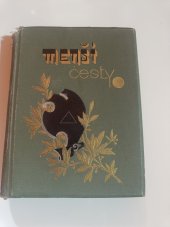 kniha Menší cesty Sebrané spisy Jana Nerudy VI., F. Topič 1894