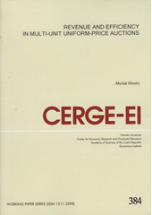 kniha Revenue and efficiency in multi-unit uniform-price auctions, CERGE-EI 2009