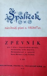 kniha Špalíček národních písní a říkadel I. pro jeden hlas s doprovodem kytary,harmoniky nebo klavíru, Melantrich 1948