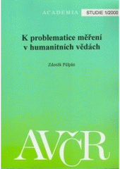 kniha K problematice měření v humanitních vědách, Academia 2000