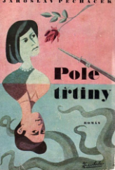 kniha Pole třtiny Román, Za svobodu 1946