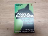 kniha Fooled by Randomness The Hidden Role of Chance in Life and in the Markets, Penguin Books 2007