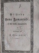 kniha Přjhody Pana Žamputáře, od něho samého wyprawowané a sebrané od J. Charwáta, Martin Neureuter 1824