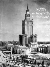 kniha Nowa Warszawa w ilustracjach, Warszawski Tygodnik Ilustrowany "Stolica" 1955