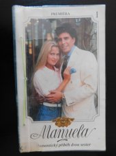 kniha Manuela romantický příběh dvou sester, Premiéra 1994