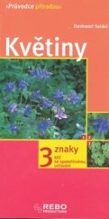 kniha Květiny klíč ke spolehlivému určování - 3 znaky, Rebo 2009