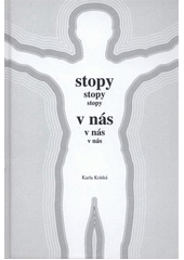 kniha Stopy v nás, Karla Krátká 2011