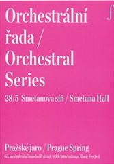 kniha Orchestrální řada 28/5 = Orchestral series 28/5 : Smetanova síň : Pražské jaro : 65. mezinárodní hudební festival, Pražské jaro 