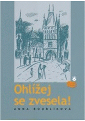 kniha Ohlížej se zvesela!, Karmelitánské nakladatelství 2004