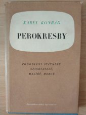 kniha Perokresby, [na ob.:] Podobizny státníků, spisovatelů, malířů, herců, Československý spisovatel 1953