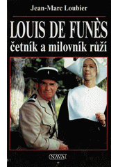 kniha Louis de Funès četník a milovník růží, Nava 1995