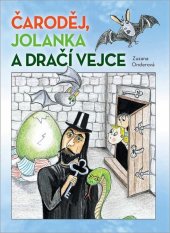 kniha Čaroděj, Jolanka a dračí vejce, Naše vojsko 2017