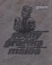 kniha Milan Vácha - sochy, Jiří Altmann - grafika, Rudolf Riedlbauch - malba Rabasova galerie Rakovník, Nová síň pod Vysokou bránou, 23. června - 28. srpna 2011, Rabasova galerie 2011