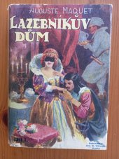 kniha Lazebníkův dům. Díl 1, Jos. R. Vilímek 1932