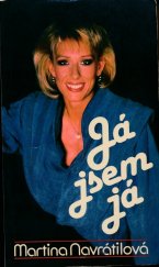 kniha Já jsem já Martina Navrátilová, Sixty-Eight Publishers 1985