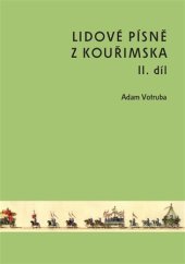 kniha Lidové písně z Kouřimska II. díl, Regionální muzeum v Kolíně 2020