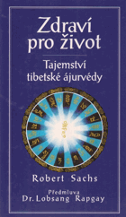 kniha Zdraví pro život tajemství tibetské ájurvédy podle nauky Dordže Gyaltsena, EVOS 1996