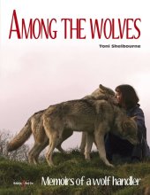 kniha Among The Wolves Memoirs of a Wolf Handler, The Hubble & Hattie 2015