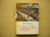 kniha Montážní linky v slaboproudém průmyslu, SNTL 1965