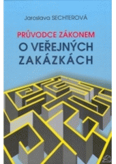 kniha Průvodce zákonem o veřejných zakázkách, BOVA POLYGON 2005