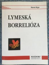 kniha Lymeská borelióza diagnostika, léčba, postižení nervového systému, Maxdorf 1996