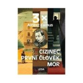 kniha 3 x Albert Camus Cizinec / První člověk / Mor, Leda 2021